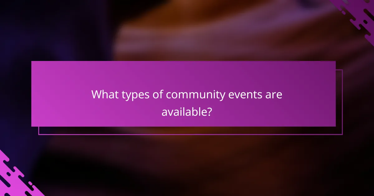 What types of community events are available?